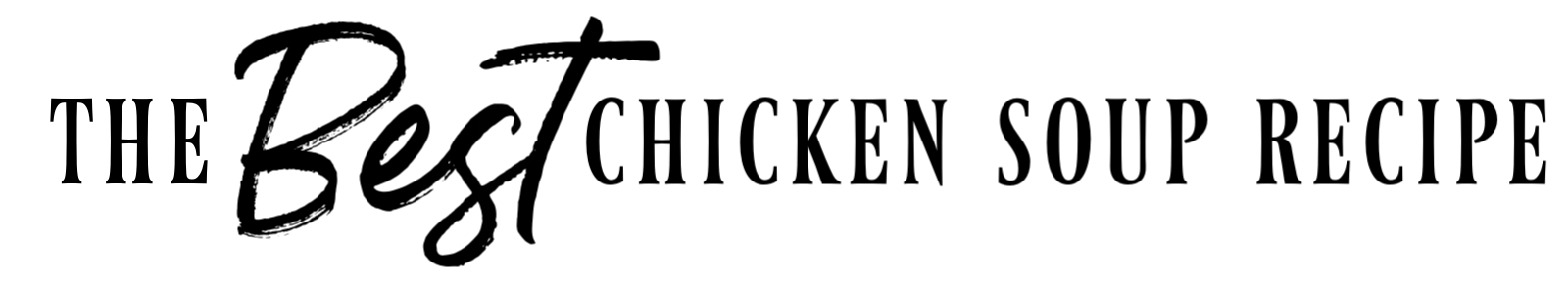 The BEST Chicken Soup Recipe