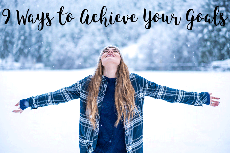 New Years Resolutions: 9 Ways to Achieve Your Goals angela lanter hello gorgeous